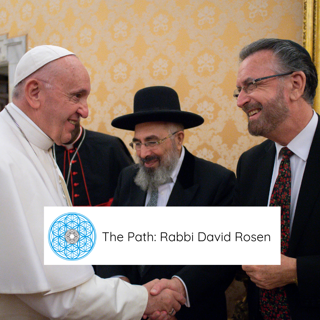 The Path 02:  Rabbi David Rosen